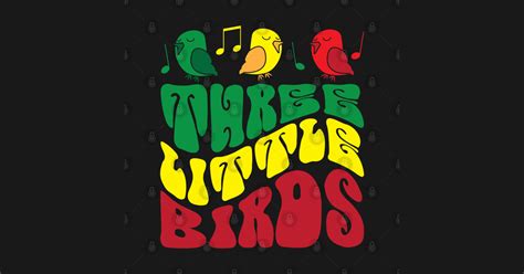  Three Little Birds -  Bir Reggae Klasikten: Umut ve Sıcak Bir Melodinin Dansı